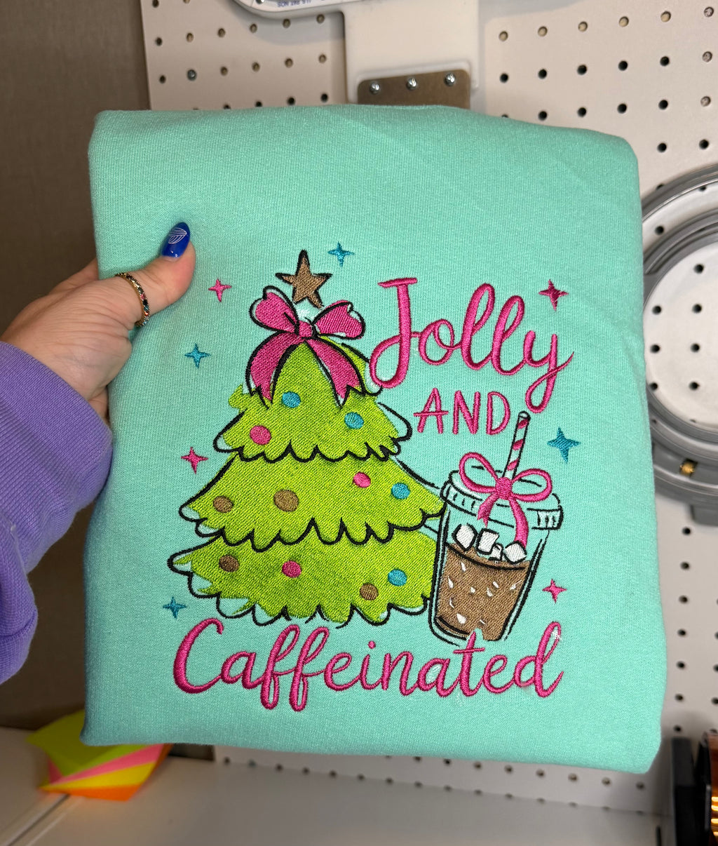 Jolly & Caffeinated Embroidered sweatshirt